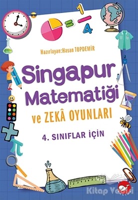4. Sınıflar İçin Singapur Matematiği ve Zeka Oyunları - Beyaz Balina Yayınları