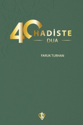 40 Hadiste Dua - Türkiye Diyanet Vakfı Yayınları
