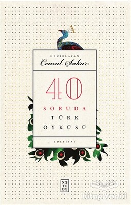 40 Soruda Türk Öyküsü - Ketebe Yayınları