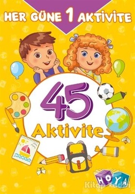 45 Aktivite - Her Güne 1 Aktivite - Hoya