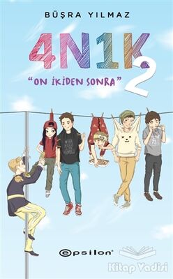 4N1K - 2: On İkiden Sonra - 1