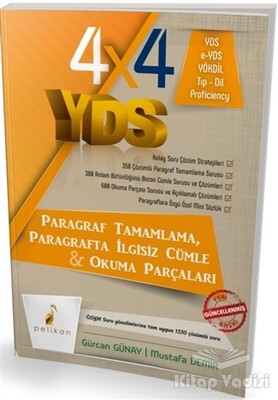 4x4 YDS Paragraf Tamamlama, Paragrafta ilgisiz Cümle ve Okuma Parçaları - Pelikan Yayıncılık