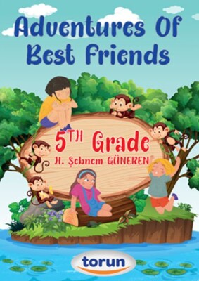 5. Sınıf İngilizce Hikaye Adventures Of Best Friends - Torun Yayınları
