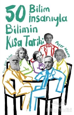 50 Bilim İnsanıyla Bilimin Kısa Tarihi - 1