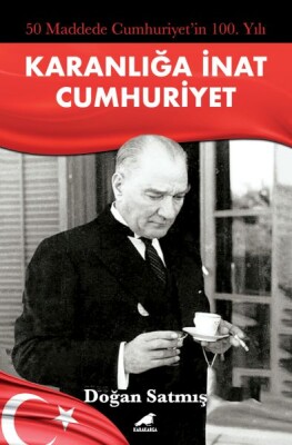 50 Maddede Cumhuriyetin 100. Yılı - Kara Karga Yayınları