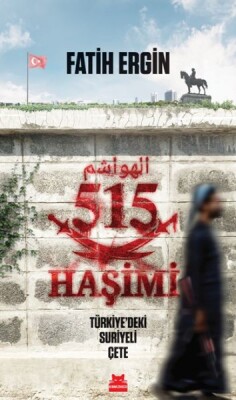 515 Haşimi Türkiye’deki Suriyeli Çete - Kırmızı Kedi Yayınevi