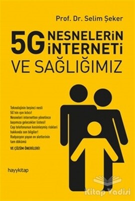 5G Nesnelerin İnterneti ve Sağlığımız - Hayy Kitap