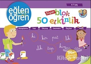 6 - 7 Yaş Süper Blok, 50 Etkinlik - Eğlen Öğren - 1