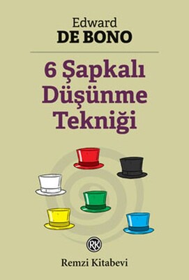 6 Şapkalı Düşünme Tekniği - Remzi Kitabevi