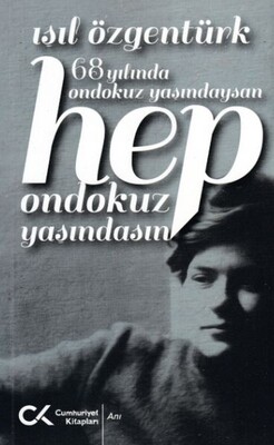 68 Yılında Ondokuz Yaşındaysan Hep Ondokuz Yaşındasın - Cumhuriyet Kitapları