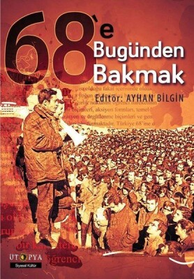 68'e Bugünden Bakmak - Ütopya Yayınevi