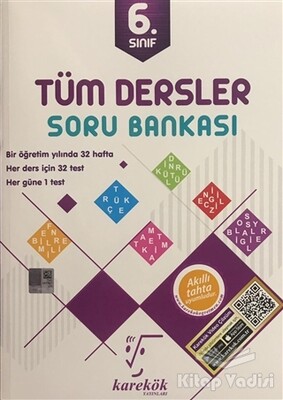 6.Sınıf Tüm Dersler Soru Bankası - Karekök Yayıncılık