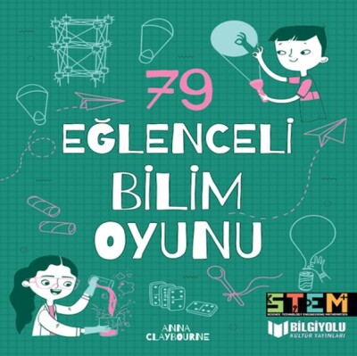 79 Eğlenceli Bilim Oyunu - Bilgiyolu Yayınları