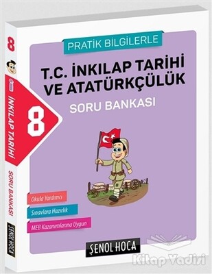 8. Sınıf İnkilap Tarihi ve Atatürkçülük Soru Bankası - Şenol Hoca Yayınları
