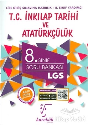 8. Sınıf LGS T. C. İnkılap Tarihi ve Atatürkçülük - Karekök Yayıncılık