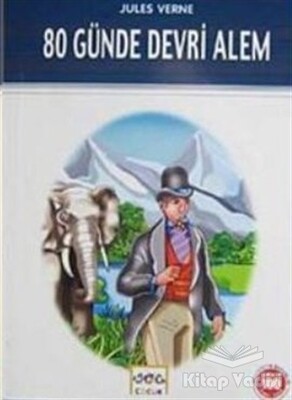 80 Günde Devri Alem (Milli Eğitim Bakanlığı İlköğretim 100 Temel Eser) - Nar Yayınları