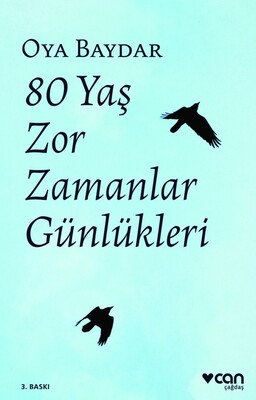 80 Yaş Zor Zamanlar Günlükleri - Can Sanat Yayınları