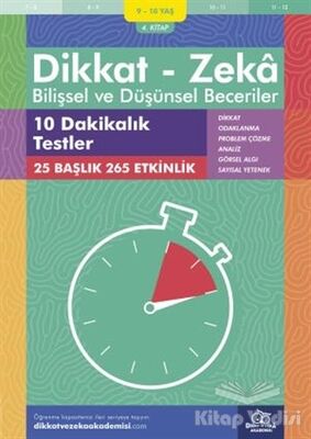 9-10 Yaş Dikkat - Zeka Bilişsel ve Düşünsel Beceriler 4. Kitap - 10 Dakikalık Testler - 1