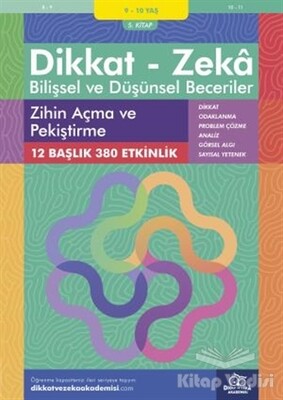 9-10 Yaş Dikkat - Zeka Bilişsel ve Düşünsel Beceriler 5. Kitap - Zihin Açma ve Pekiştirme - Dikkat ve Zeka Akademisi