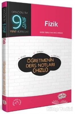 9. Sınıf Fizik Öğretmenin Ders Notları (Hızlı) - Editör Yayınları