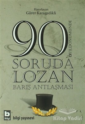 90 Soruda Lozan Barış Antlaşması - Bilgi Yayınevi