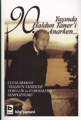 90. Yaşında Haldun Taner'i Anarken... - Bilgi Yayınevi