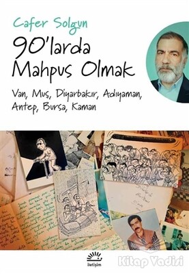 90'larda Mahpus Olmak - İletişim Yayınları