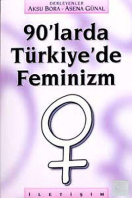 90’larda Türkiye’de Feminizm - 1