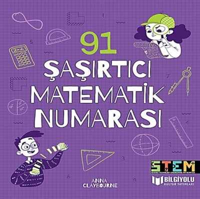 91 Şaşırtıcı Matematik Numarası - Bilgiyolu Yayınları