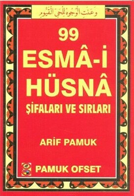 99 Esma-i Hüsna Şifaları ve Sırları (Dua-130) - Pamuk Yayıncılık