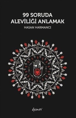 99 Soruda Aleviliği Anlamak - Demos Yayınları