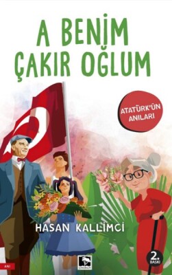 A Benim Çakrı Oğlum - Çınaraltı Yayınları