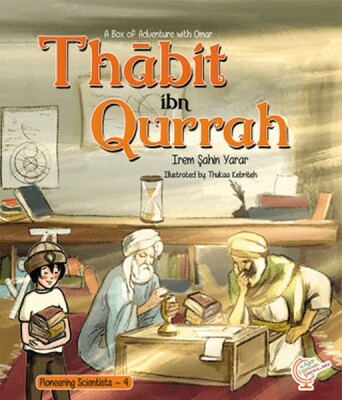 A Box of Adventure with Omar: Thabit ibn Qurrah Pioneering Scientists - 4 (İngilizce) - Kaşif Çocuk Yayınları
