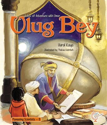 A Box of Adventure with Omar: Ulug Bey Pioneering Scientists - 8 (İngilizce) - Kaşif Çocuk Yayınları