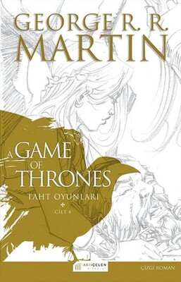 A Game of Thrones - Taht Oyunları 4. Cilt - Akılçelen Kitaplar