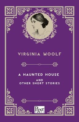 A Haunted House and Other Short Stories (İngilizce Kitap) - 1