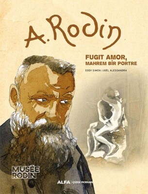 A. Rodin - Fugit Amor Mahrem Bir Portre - Alfa Yayınları