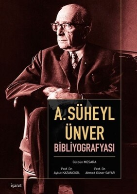 A. Süheyl Ünver Bibliyografyası - İşaret Yayınları