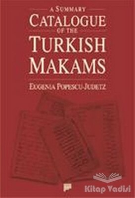 A Summary Catalogue of the Turkish Makams - Pan Yayıncılık
