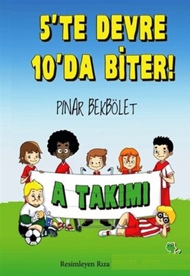 A Takımı 5 te Devre 10 da Biter! - Yeşil Dinozor