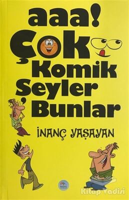 Aaa! Çok Komik Şeyler Bunlar - 1