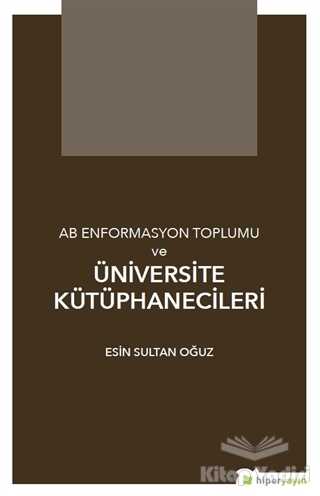 Hiperlink Yayınları - AB Enformasyon Toplumu ve Üniversite Kütüphanecileri