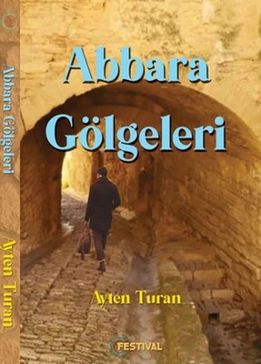 Abbara Gölgeleri - Festival Yayıncılık