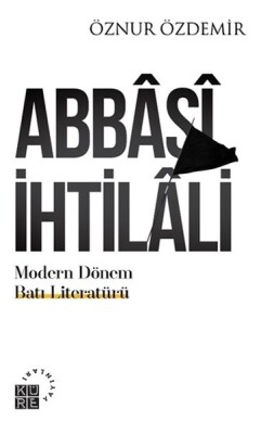 Abbasi İhtilali - Küre Yayınları