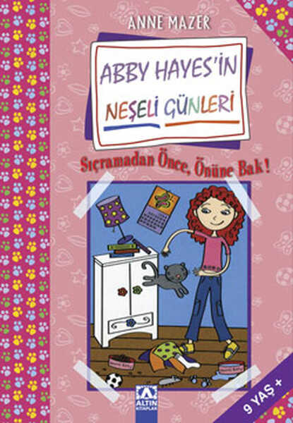 Altın Kitaplar Yayınevi - Abby Hayesin Neşeli Günleri Sıçramadan Önce, Önüne Bak!