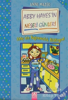 Abby’nin Bağımsızlık Bildirgesi - Altın Kitaplar Yayınevi