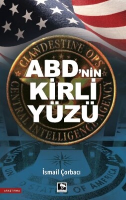 Abd’nin Kirli Yüzü - Çınaraltı Yayınları