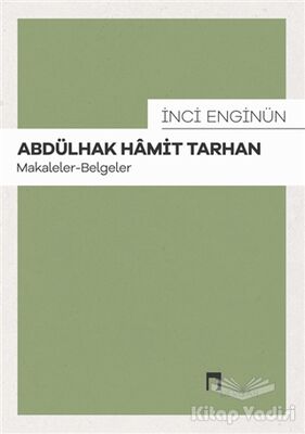 Abdülhak Hamit Tarhan: Makaleler - Belgeler - 1