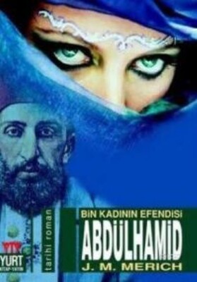 Abdülhamid Bin Kadının Efendisi - Yurt Kitap Yayın