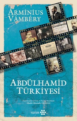 Abdülhamid Türkiyesi - Yeditepe Yayınevi
